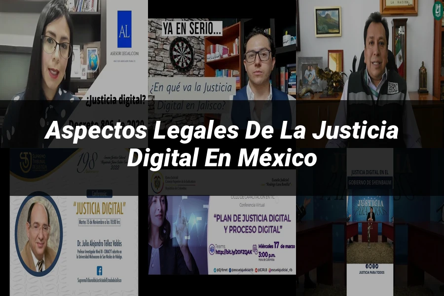 "Aspectos legales de la justicia digital en México"
