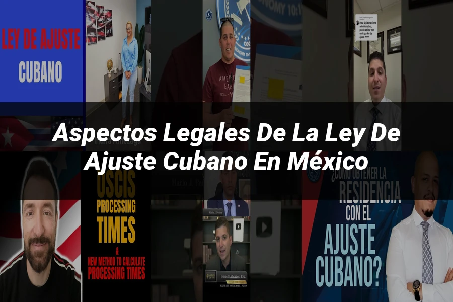 "Aspectos legales de la ley de ajuste cubano en México"