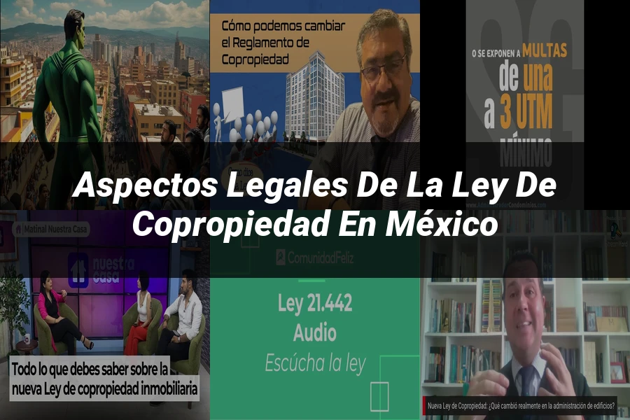 "Aspectos legales de la ley de copropiedad en México"