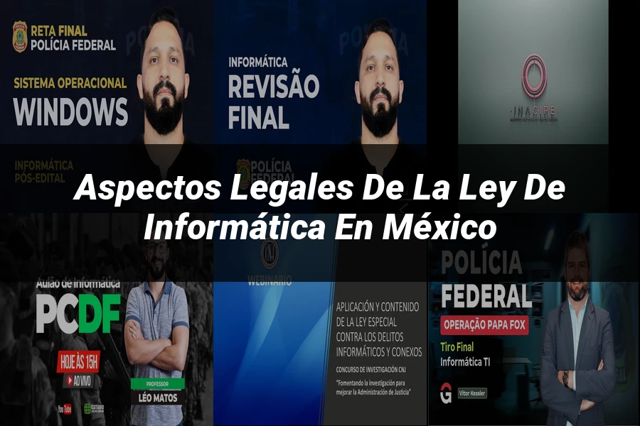"Aspectos legales de la ley de informática en México"