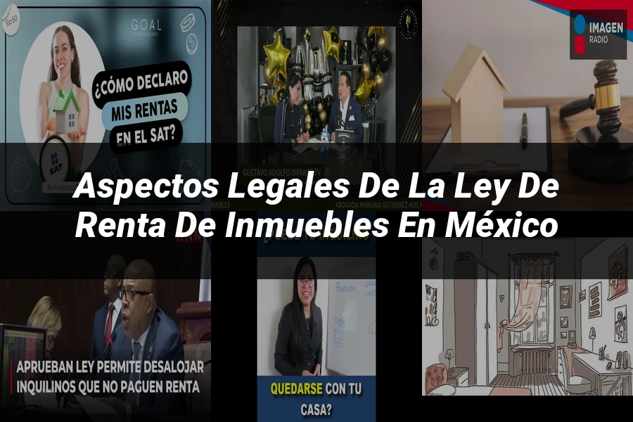 "Aspectos legales de la ley de renta de inmuebles en México"