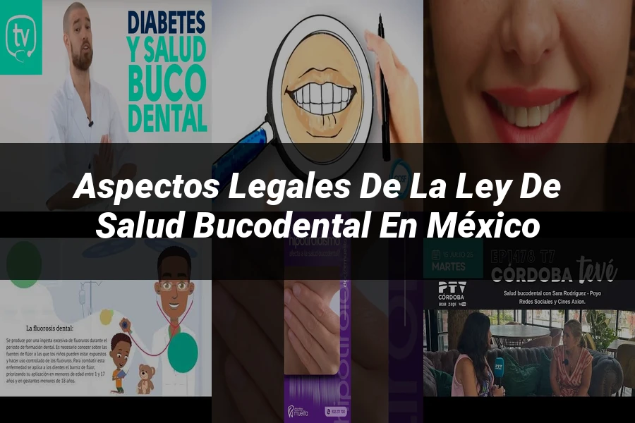 "Aspectos legales de la ley de salud bucodental en México"