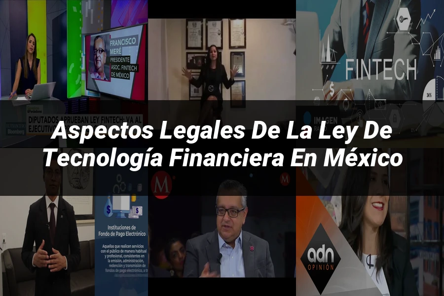 "Aspectos legales de la ley de tecnología financiera en México"