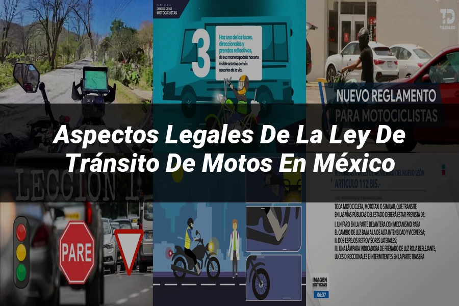 "Aspectos legales de la ley de tránsito de motos en México"