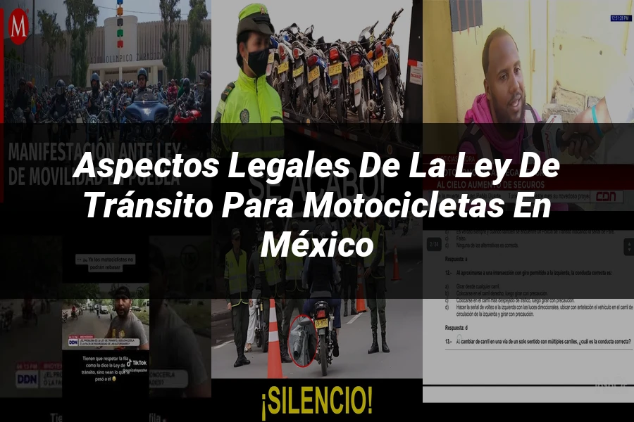 "Aspectos legales de la ley de tránsito para motocicletas en México"