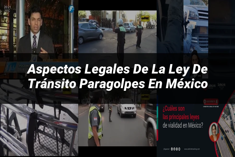 "Aspectos legales de la ley de tránsito paragolpes en México"