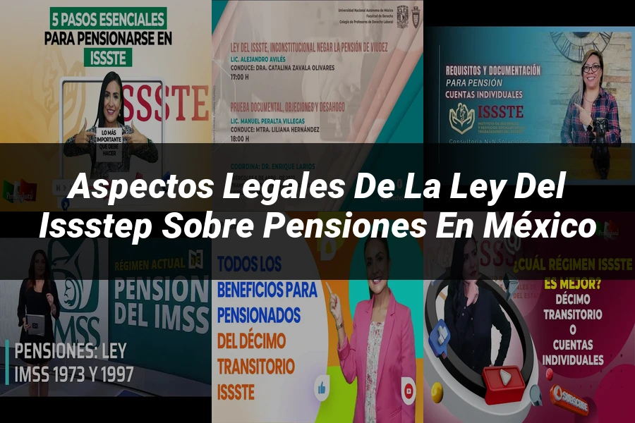 "Aspectos legales de la ley del issstep sobre pensiones en México"