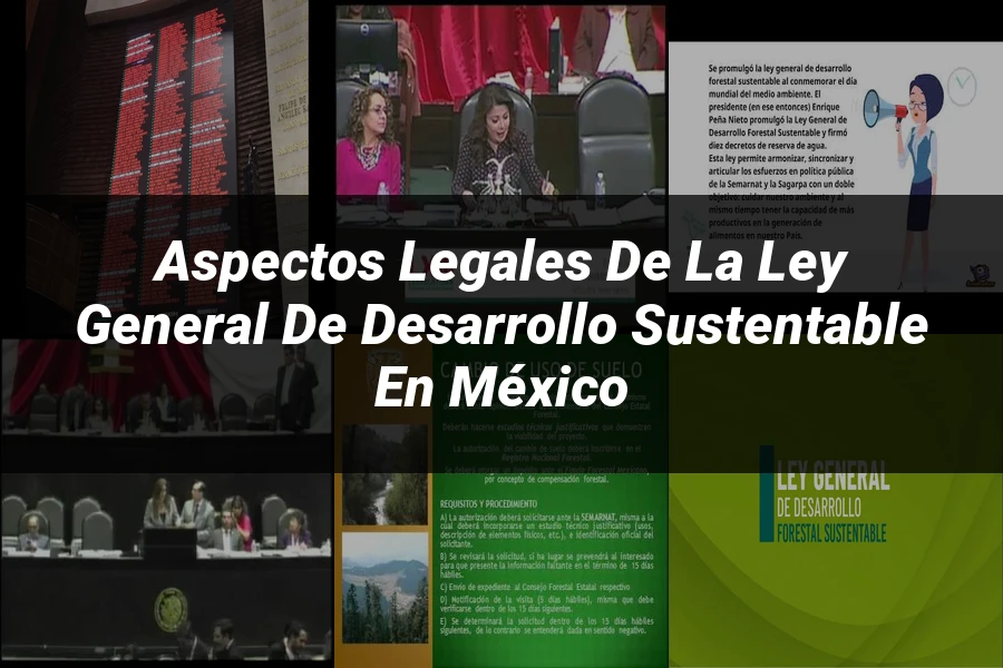 "Aspectos legales de la ley general de desarrollo sustentable en México"