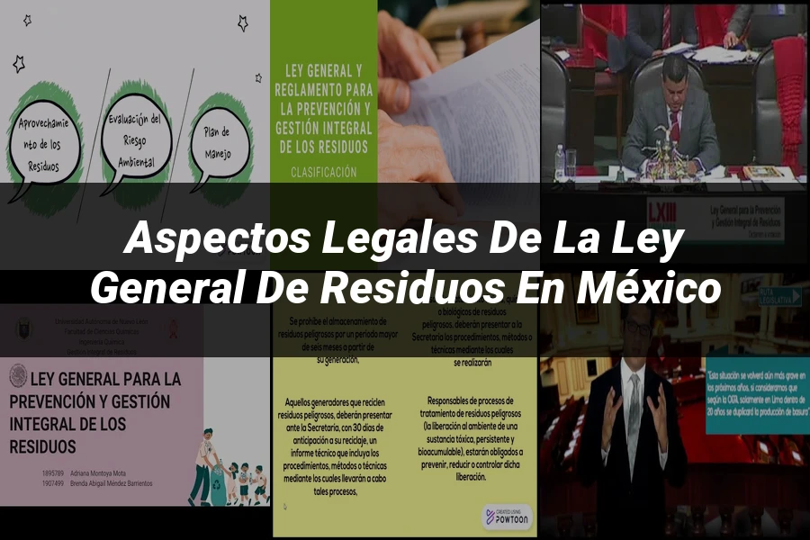 "Aspectos legales de la ley general de residuos en México"