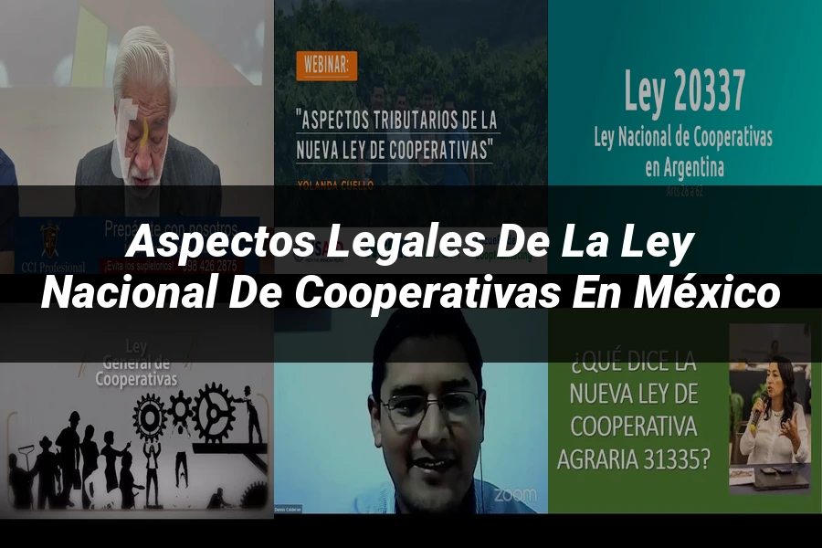 "Aspectos legales de la ley nacional de cooperativas en México"