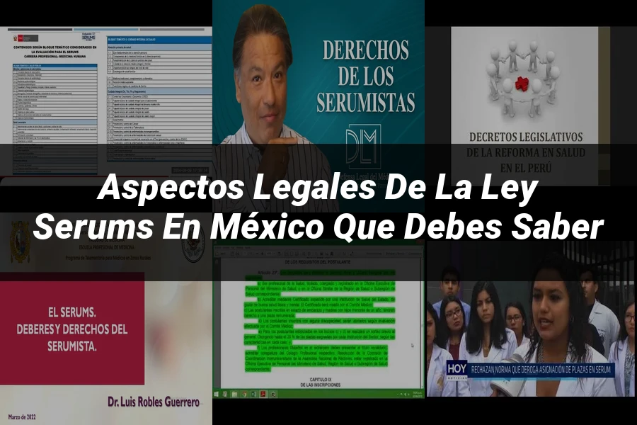 "Aspectos legales de la ley serums en México que debes saber"