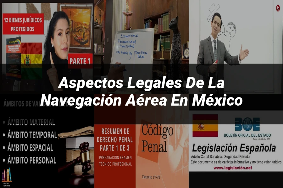 "Aspectos legales de la navegación aérea en México"