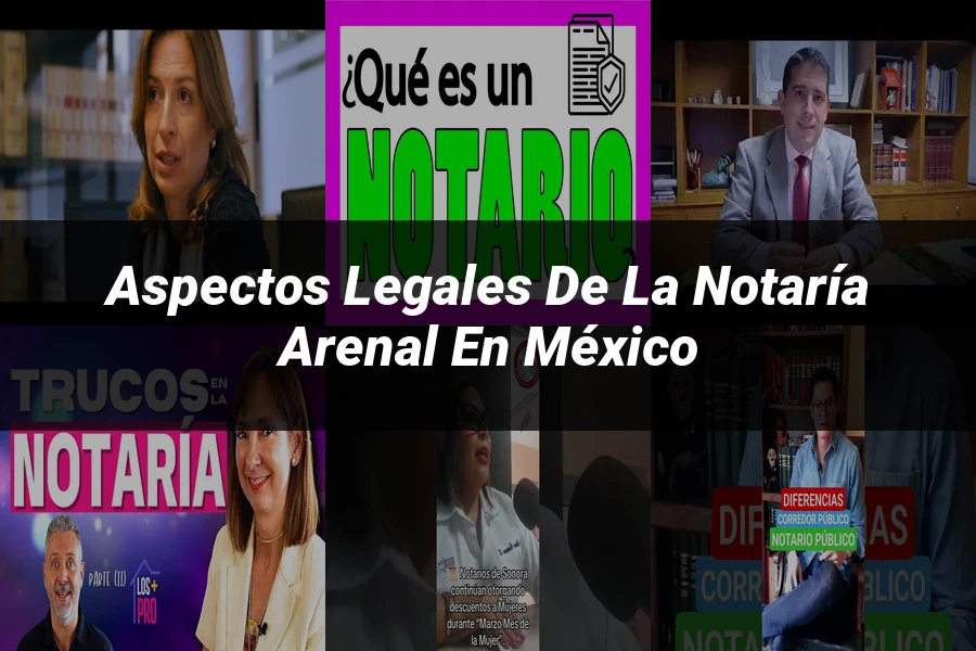 "Aspectos legales de la notaría Arenal en México"