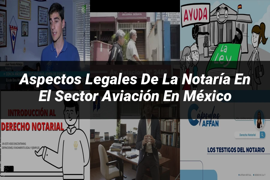 "Aspectos legales de la notaría en el sector aviación en México"