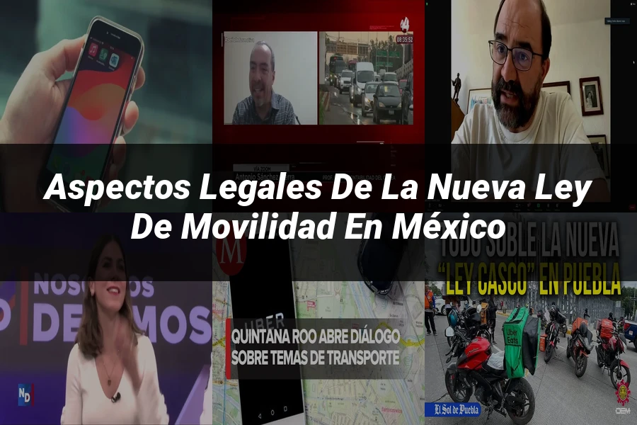 "Aspectos legales de la nueva ley de movilidad en México"