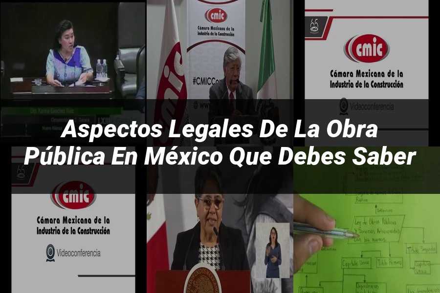 "Aspectos legales de la obra pública en México que debes saber"