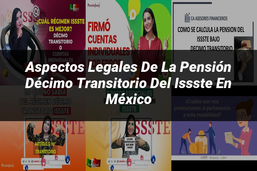 "Aspectos legales de la pensión décimo transitorio del ISSSTE en México"