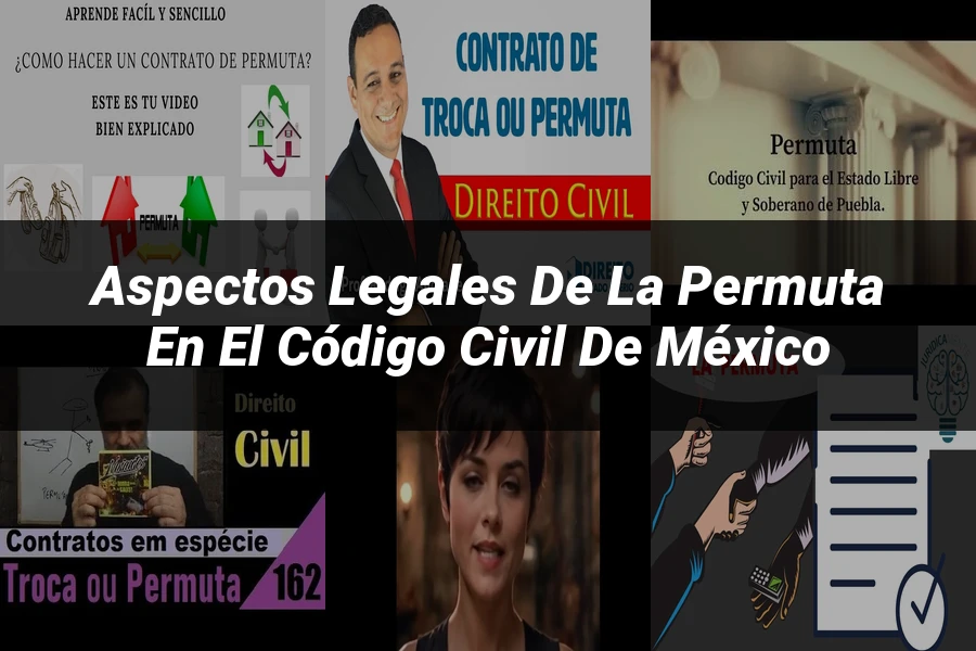 "Aspectos legales de la permuta en el Código Civil de México"