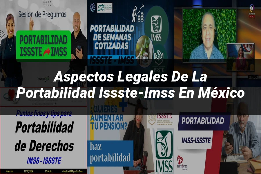 "Aspectos legales de la portabilidad ISSSTE-IMSS en México"