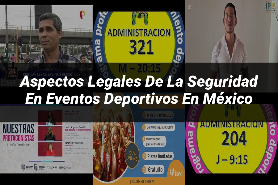 "Aspectos legales de la seguridad en eventos deportivos en México"