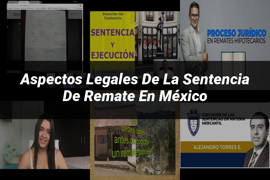 "Aspectos legales de la sentencia de remate en México"