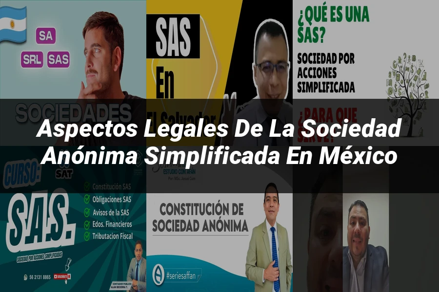 "Aspectos legales de la sociedad anónima simplificada en México"