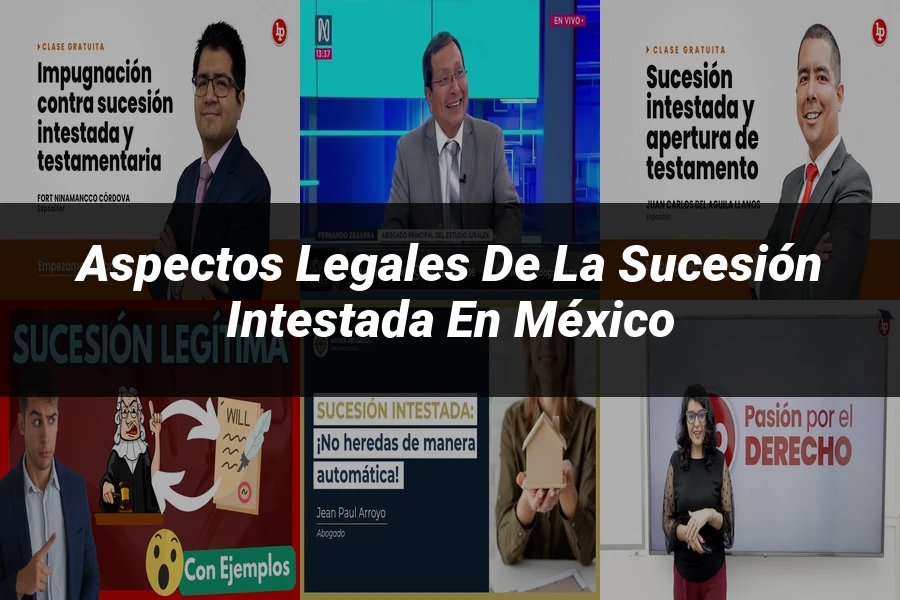"Aspectos legales de la sucesión intestada en México"