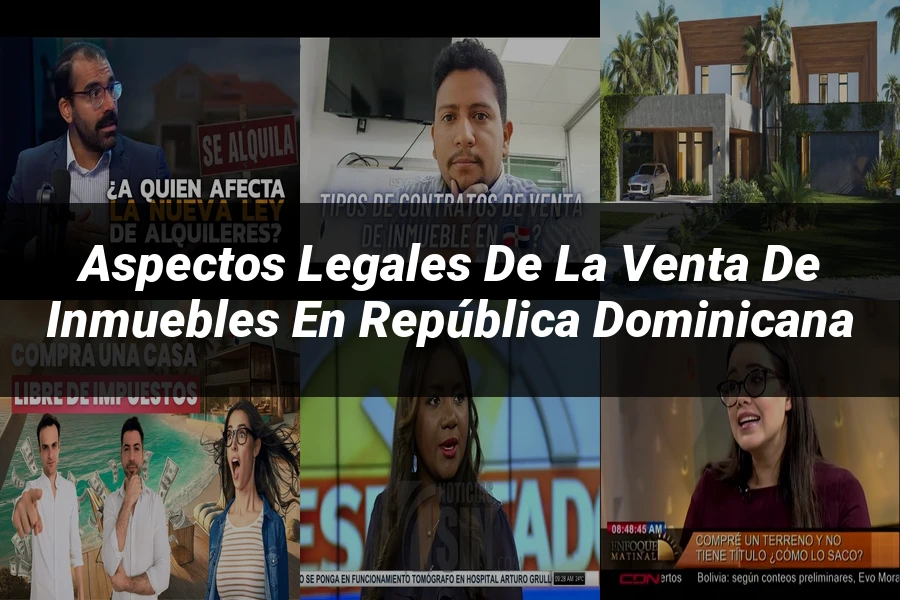 "Aspectos legales de la venta de inmuebles en República Dominicana"