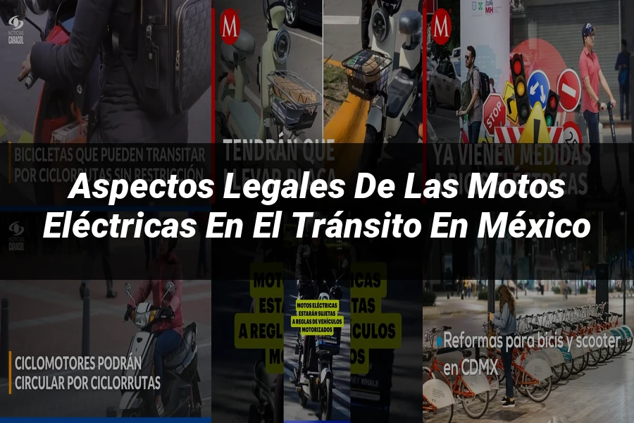 "Aspectos legales de las motos eléctricas en el tránsito en México"