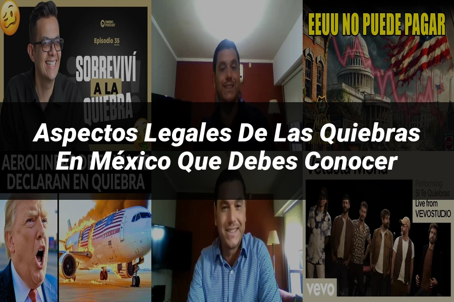 "Aspectos legales de las quiebras en México que debes conocer"