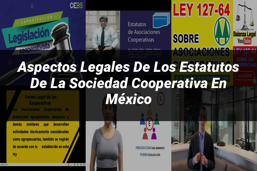 "Aspectos legales de los estatutos de la sociedad cooperativa en México"