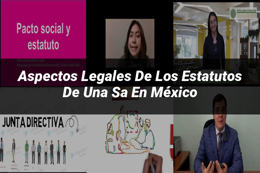 "Aspectos legales de los estatutos de una SA en México"