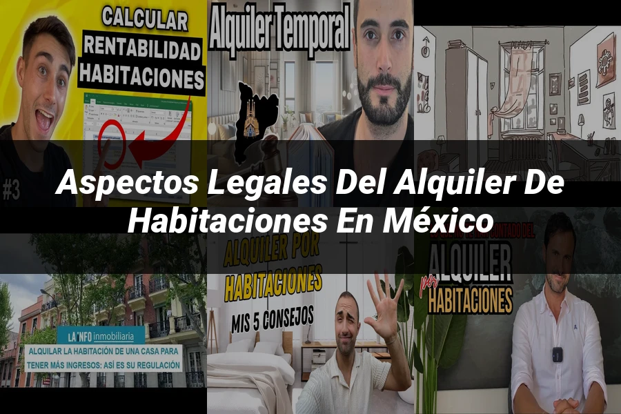 "Aspectos legales del alquiler de habitaciones en México"