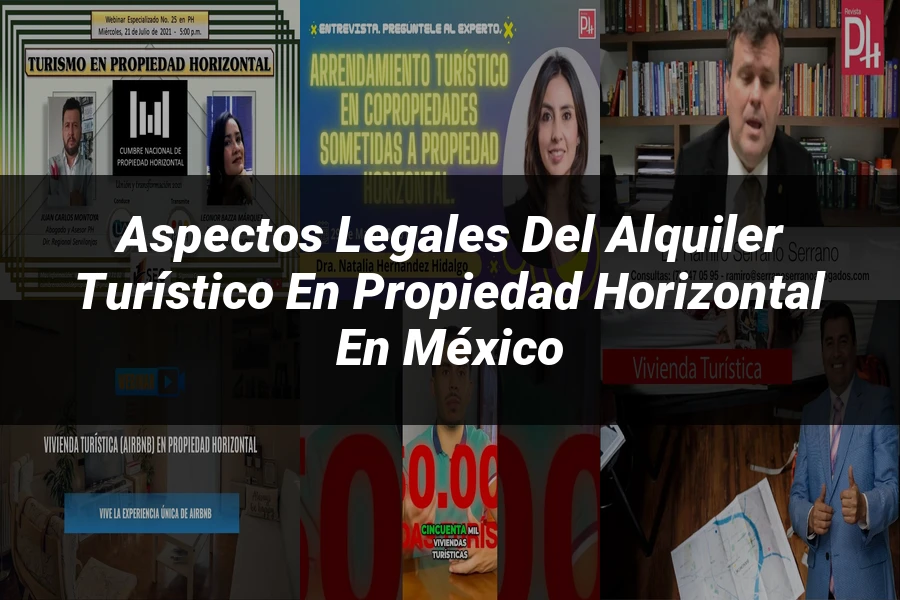 "Aspectos legales del alquiler turístico en propiedad horizontal en México"
