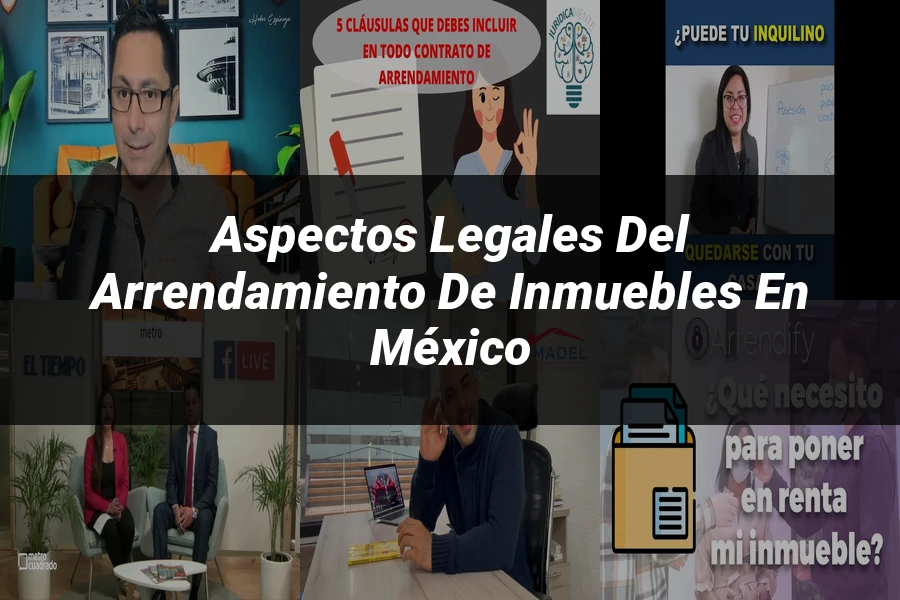 "Aspectos legales del arrendamiento de inmuebles en México"