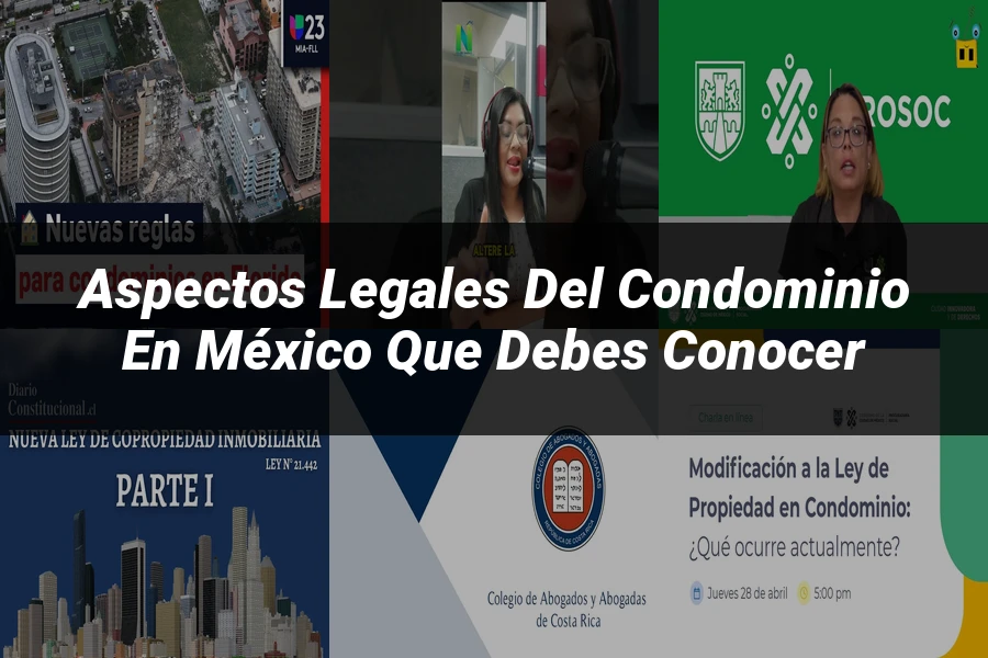 "Aspectos legales del condominio en México que debes conocer"