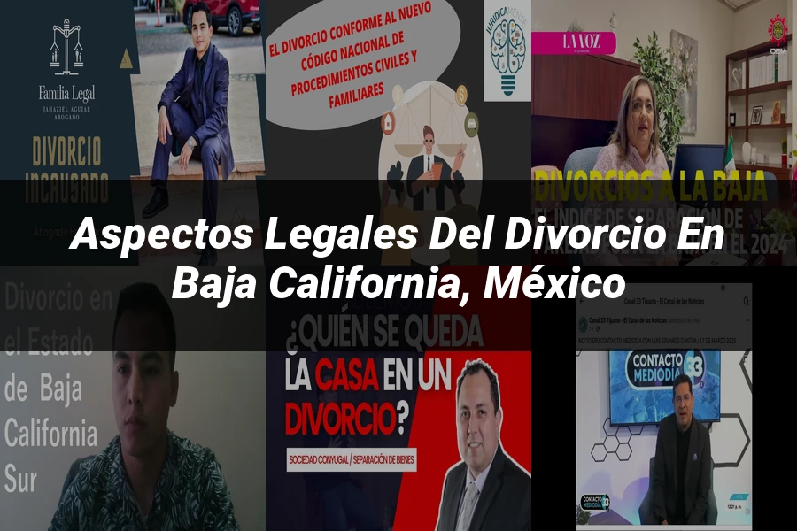 "Aspectos legales del divorcio en Baja California, México"