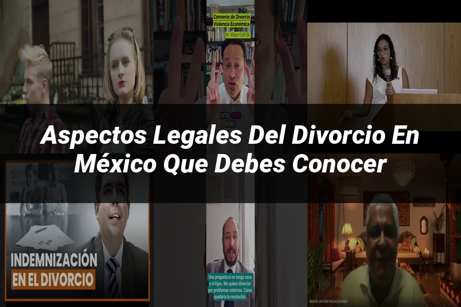 "Aspectos legales del divorcio en México que debes conocer"