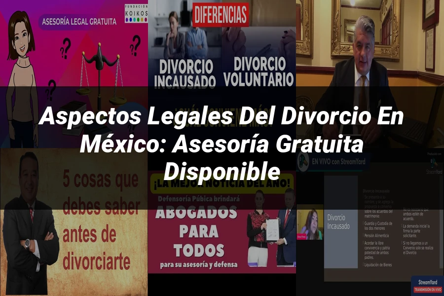 "Aspectos legales del divorcio en México: asesoría gratuita disponible"