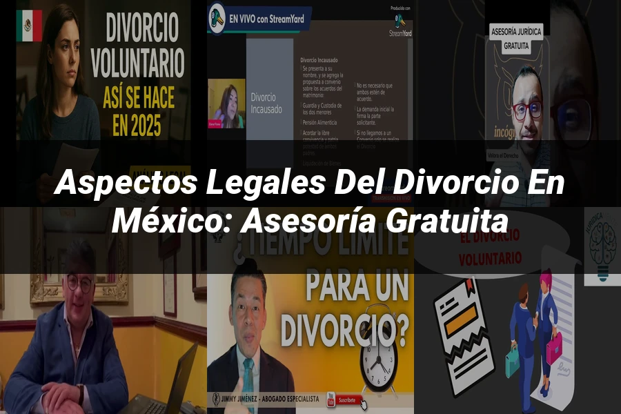 "Aspectos legales del divorcio en México: asesoría gratuita"