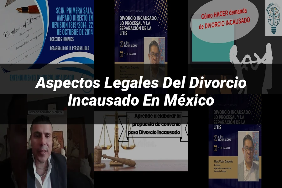 "Aspectos legales del divorcio incausado en México"