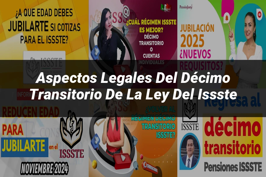 "Aspectos legales del décimo transitorio de la ley del ISSSTE"