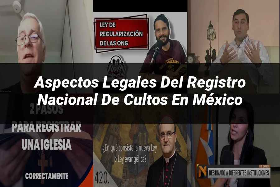 "Aspectos legales del registro nacional de cultos en México"