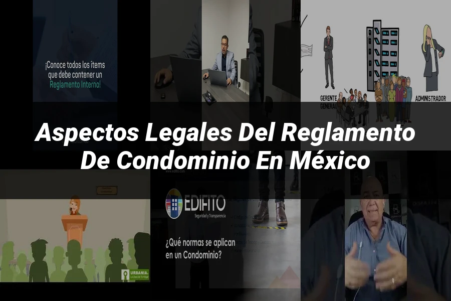 "Aspectos legales del reglamento de condominio en México"