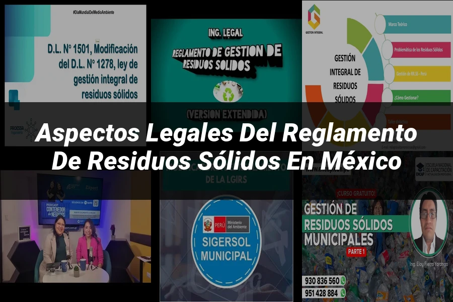 "Aspectos legales del reglamento de residuos sólidos en México"