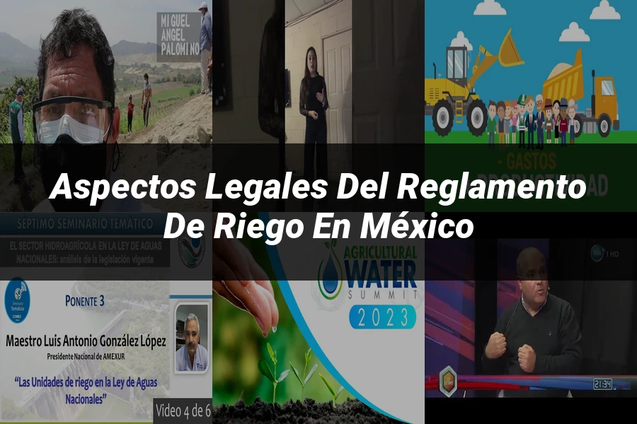 "Aspectos legales del reglamento de riego en México"