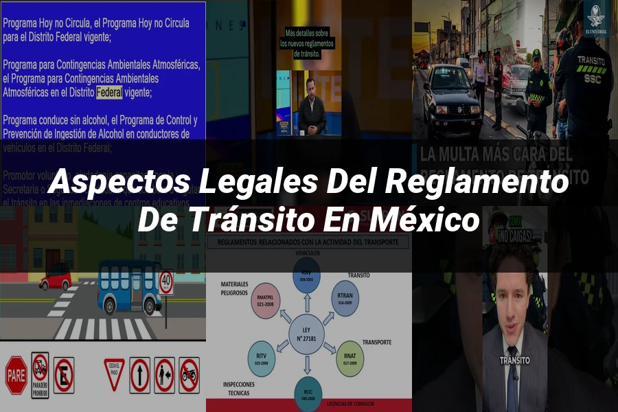 "Aspectos legales del reglamento de tránsito en México"