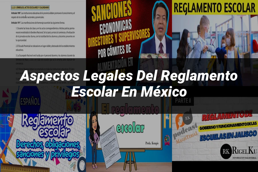 "Aspectos legales del reglamento escolar en México"