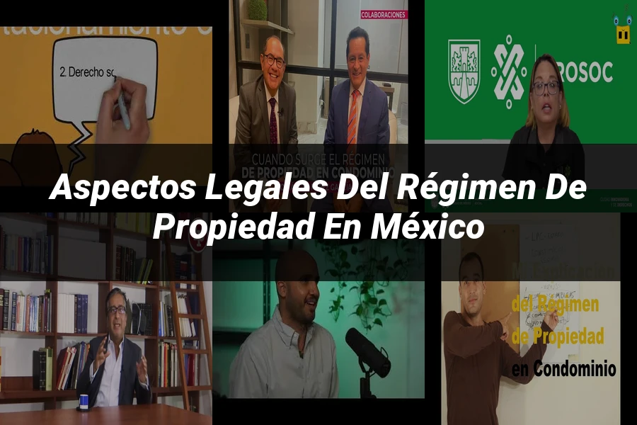 "Aspectos legales del régimen de propiedad en México"