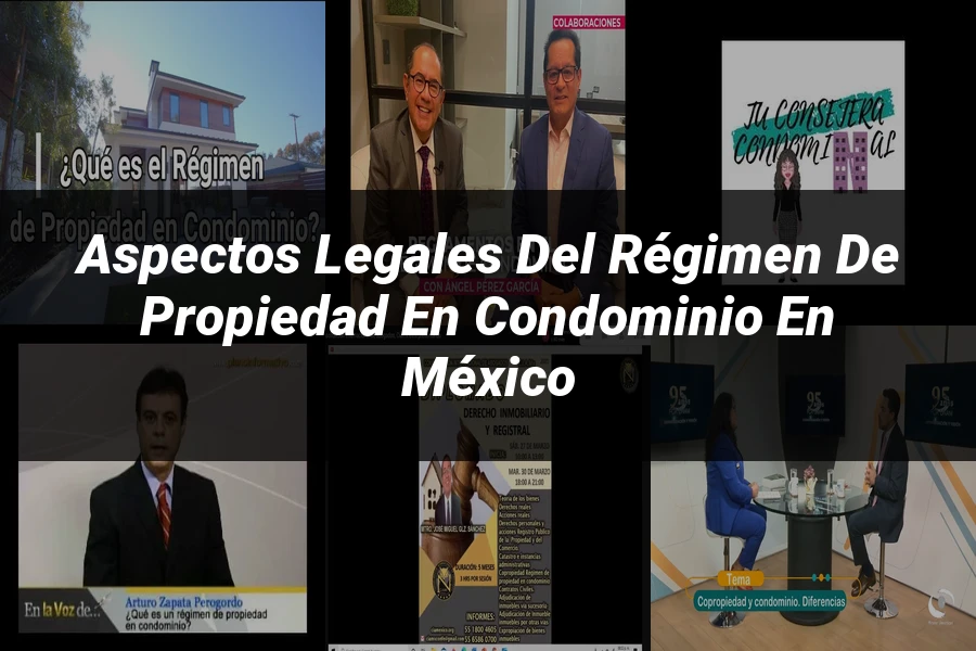 "Aspectos legales del régimen de propiedad en condominio en México"